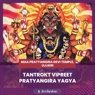 Tantra Yukta Vipreet Pratyangira Siddha Maha Yagya (For Victory Over Enemies, Prosperity and Success)