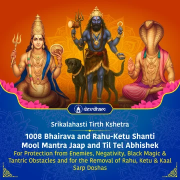 Ashwini Nakshatra -Vaikunth Ekadashi (30th Dec. 2025) and Ardra Nakshatra - Purnima (3rd Jan. 2026 ) Special : 1008 Bhairava and Rahu-Ketu Shanti Mool Mantra Jaap and Til Tel Abhishek for Protection from Enemies, Negativity, Black Magic & Tantric Obstacles and for the Removal of Rahu, Ketu & Kaal Sarp Doshas - Slide 1