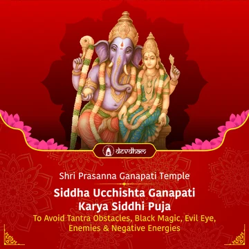 Sankasti Chaturthi Special : Siddha Ucchishta Ganapati Karya Siddhi Puja to Avoid Tantra Obstacles, Black Magic, Evil Eye, Enemies & Negative Energies - Slide 1