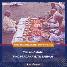 Thila Homam, Pind Pradanam and Til Tarpan