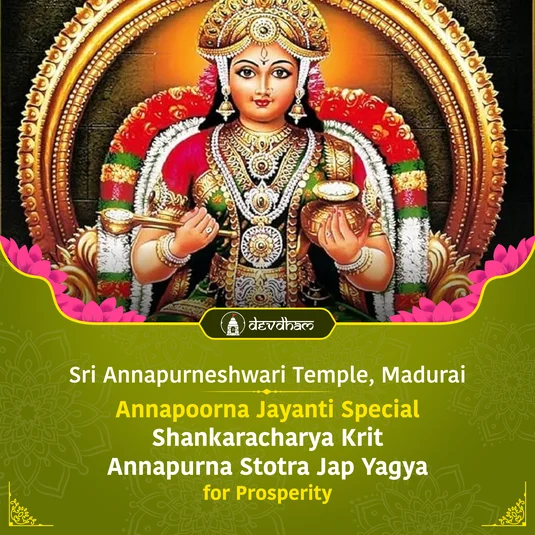 Annapurna Jayanti Special : Shankaracharya Krit Annapurna Stotra Jap Yagya For Love & Prosperity