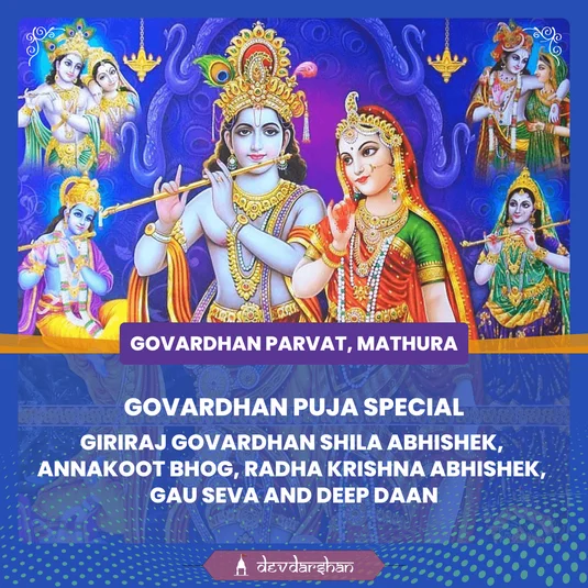 Govardhan Puja Special : Giriraj Govardhan Shila Abhishek <br/> Annakoot Bhog, Shri Radha Krishna Abhishek <br/> Gau Seva and Deep Daan