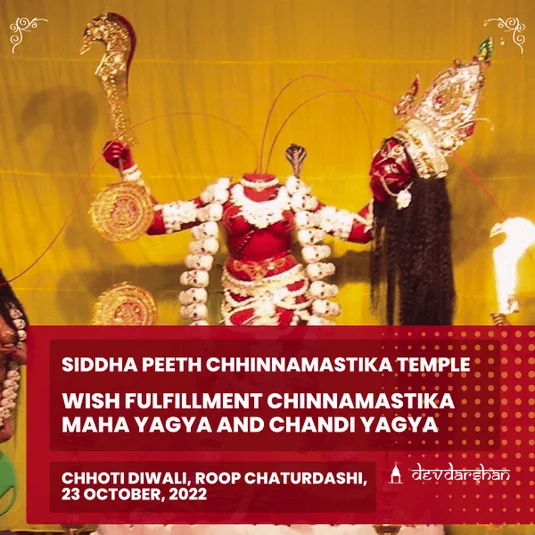 Wish Fulfillment Chhinnamastika Maha Yagya and Chandi Yagya