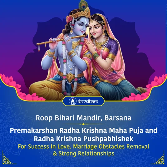 Gupt Navratri Special : Premakarshan Radha Krishna Maha Puja and Radha Krishna Pushpabhishek For Success in Love, Marriage Obstacles Removal & Strong Relationships in 2026