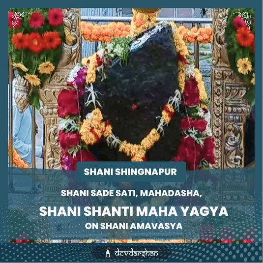 Shani Sade Sati, Mahadasha and Shani Shanti Maha Yagya