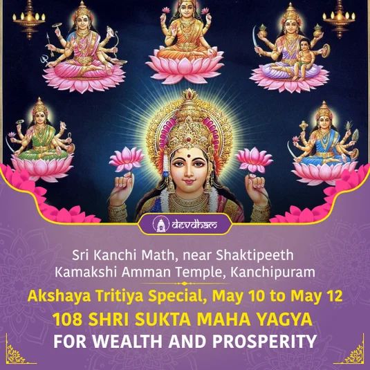 Akshaya Tritiya Special<br/>3 Days Siddha 108 Shri Sukta Maha Yagya <br/> for Wealth and Prosperity