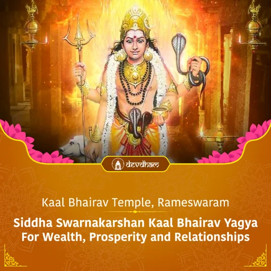 Gupt Navratri Special : Siddha Swarnakarshan Kaal Bhairav Yagya For Wealth, Prosperity and Relationships in 2026