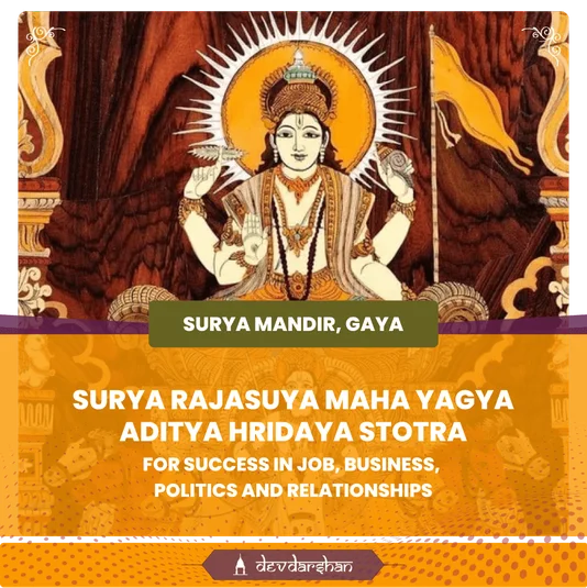 Surya Rajasuya Maha Yagya and Aditya Hridaya  Stotra for Success in Job, Business, Politics and Relationships