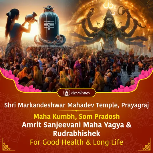 Maha Kumbha & Som Pradosh Special : Amrit Sanjeevani Maha Yagya & Rudrabhishek for Good Health & Long Life