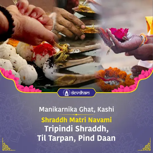 Tripindi Shraddh, Til Tarpan and Pind Daan <br/> For Salvation of Ancestors and Happiness
