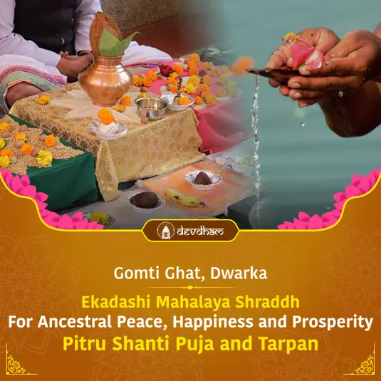 Ekadashi Mahalaya Shraddh, Pitru Shanti Puja and Tarpan For Ancestral Peace, Happiness and Prosperity