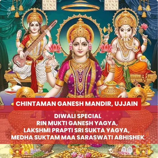 Rin Mukti Ganesh Yagya, Lakshmi Prapti Sri Sukta Yagya and Medha Suktam Maa Saraswati Abhishek