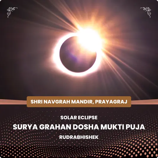 For Protection from Negative Effects of Solar Eclipse Surya Grahan Dosha Mukti Puja and Rudrabhishek