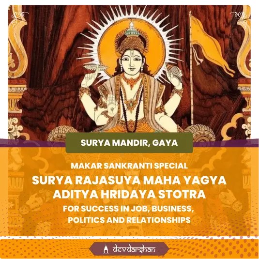 Surya Rajasuya Maha Yagya and Aditya Hridaya  Stotra for Success in Job, Business, Politics and Relationships