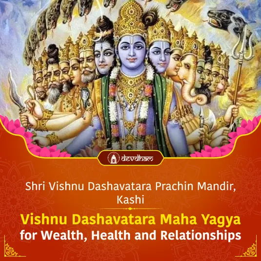 Dev Uthani Ekadashi & Tulsi Vivah Special: Vishnu Dashavatar and Maa Lakshmi Maha Yagya<br/>For Wealth, Health and Relationships