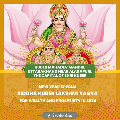 Siddha Kuber-Lakshmi Yagya and Rudrabhishek<br/> For Wealth and Prosperity in 2024