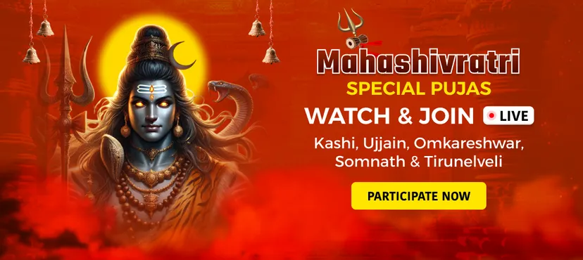 Most Proven and Auspicious Mahashivratri LIVE Pujas: Ekadasha Rudra Char Pahar Puja in Kashi, Bhasma Abhishek and Aarti in Ujjain, Char Pahar Shiva Puja (Recorded) in Omkareshwar, Chandra Graha Shanti Puja and Rudrabhishek in Somnath and Char Kaal Mahashivratri Maha Puja in Tirunelveli