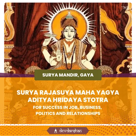Surya Rajasuya Maha Yagya and Aditya Hridaya  Stotra for Success in Job, Business, Politics and Relationships